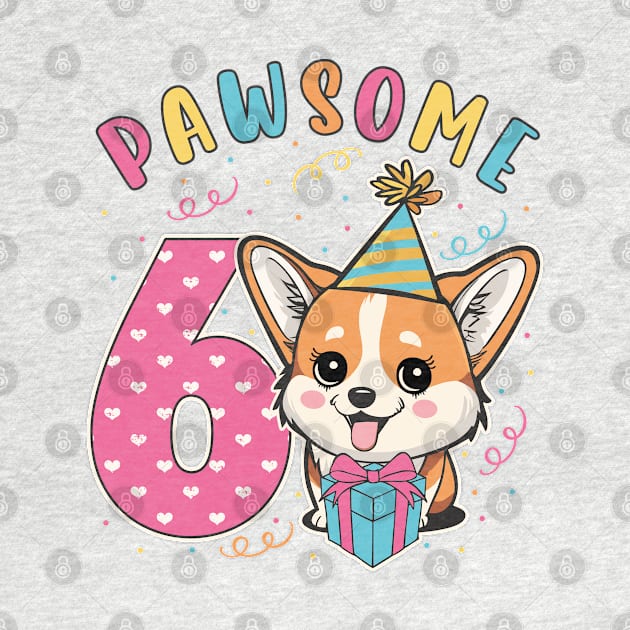 6th Birthday Cute Corgi Pawsome 6 Girls by FloraLi